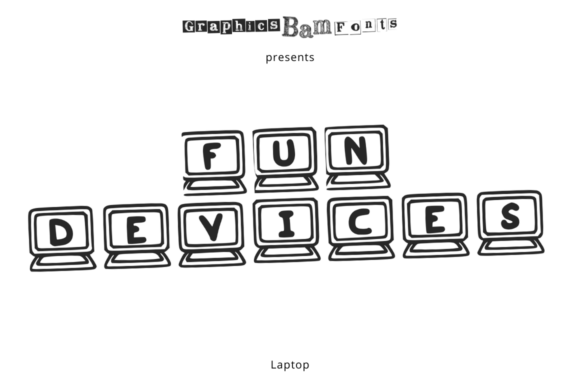 Fun Devices Laptop: A Font for Digital Campaign Visuals
