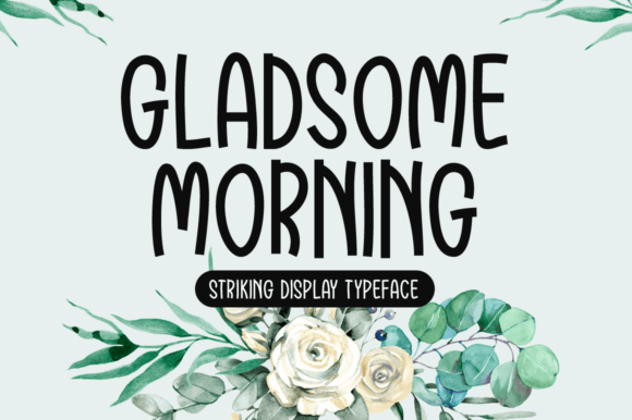 How Gladsome Morning Became My New Favorite Website Font