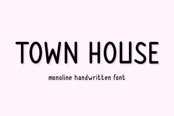 Town House: The Display Font That Makes Your Message Instantly Recognizable