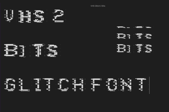VHS 2 Bits: A Glitched Font for Modern Editorial Mood